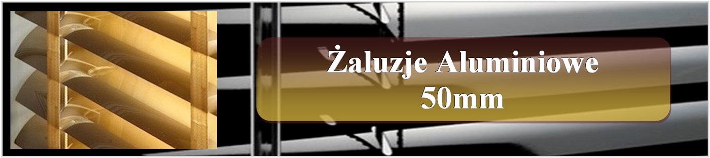 Zaluzje aluminiowe 50mm